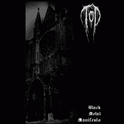 Tod : Black Metal Manifesto